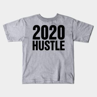 2020 Hustle | Happy New Year 2020 Kids T-Shirt